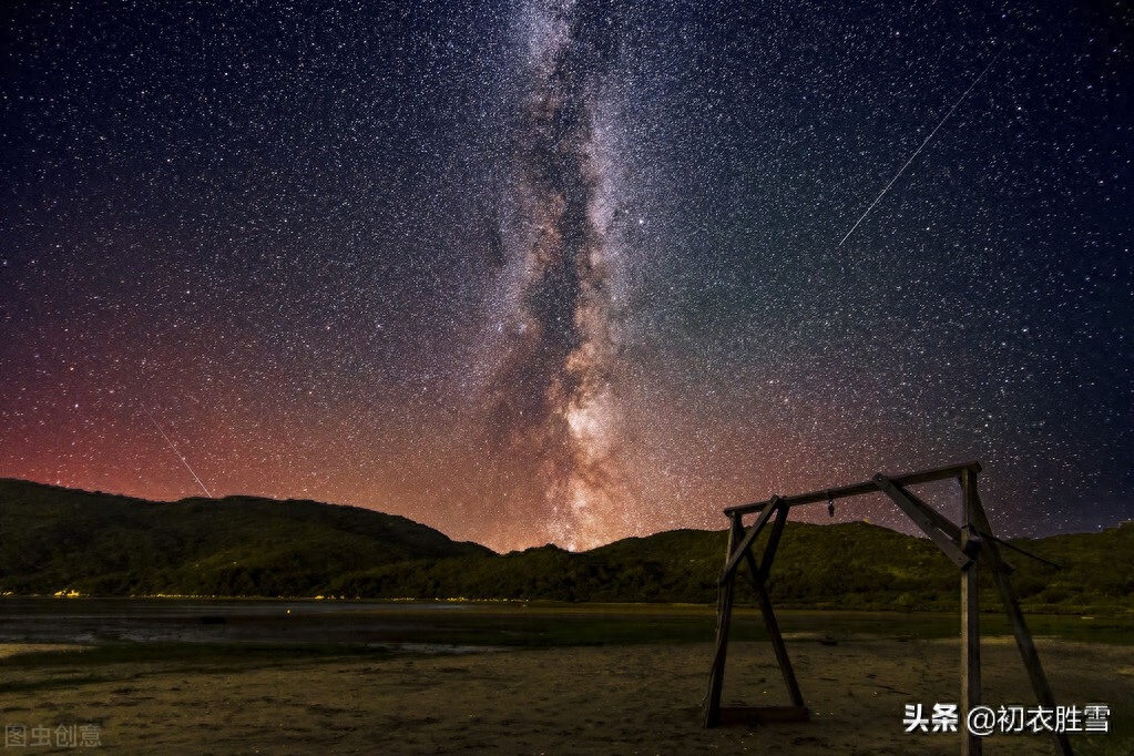 七夕银河诗词美句八则（今夜银河万里秋，人言织女嫁牵牛）