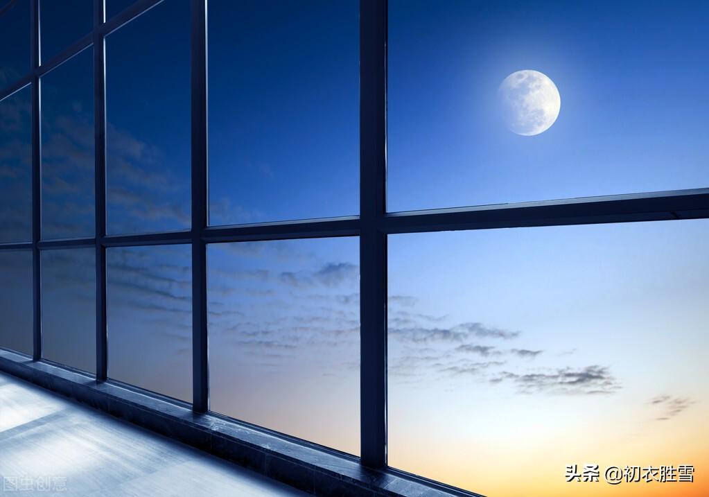 夏半月团圆，月照平沙夏夜霜（仲夏月亮五首诗词）